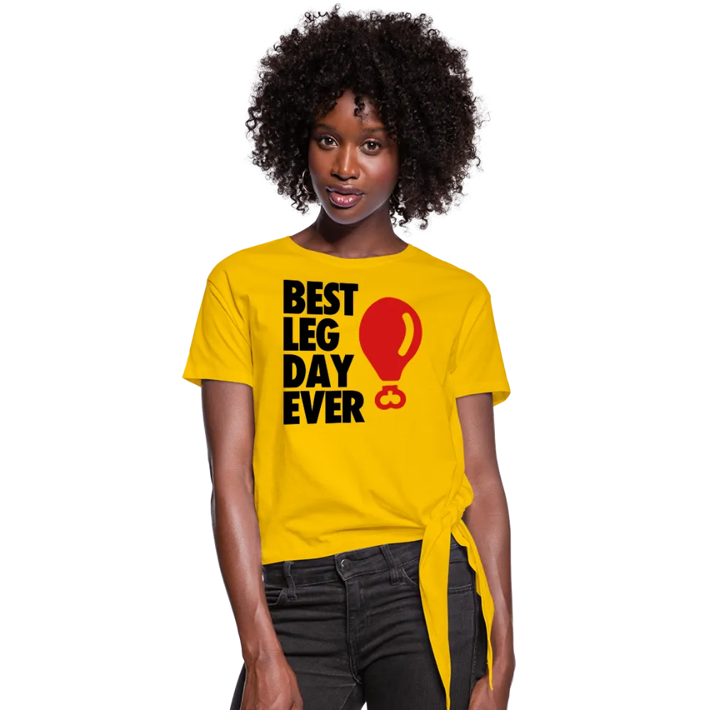 Best Leg Day Ever Women's Knotted T-Shirt